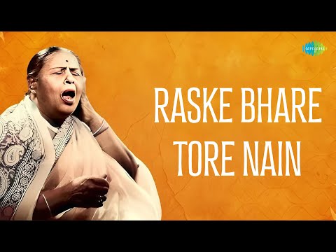 Raske Bhare Tore Nain | Siddheshwari Devi | Thumri | Hindustani Classical Vocal Masterpiece
