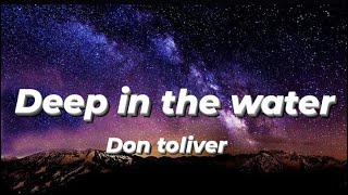 don toliver - deep in the water (Lyrics)