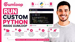 How To Run Custom Python Using Gumloop (Step-by-step)