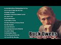 Buck Owens - Best Of Songs Buck Owens Buck - Owens Greatest Hits Full Album HD