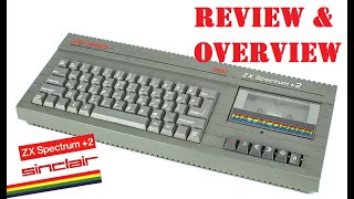 Sinclair ZX Spectrum +2  Review & Overview