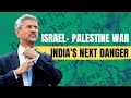 Why INDIA is scared about ISRAEL-PALESTINE conflict? : ISRAEL-PALESTINE EXPLAINED