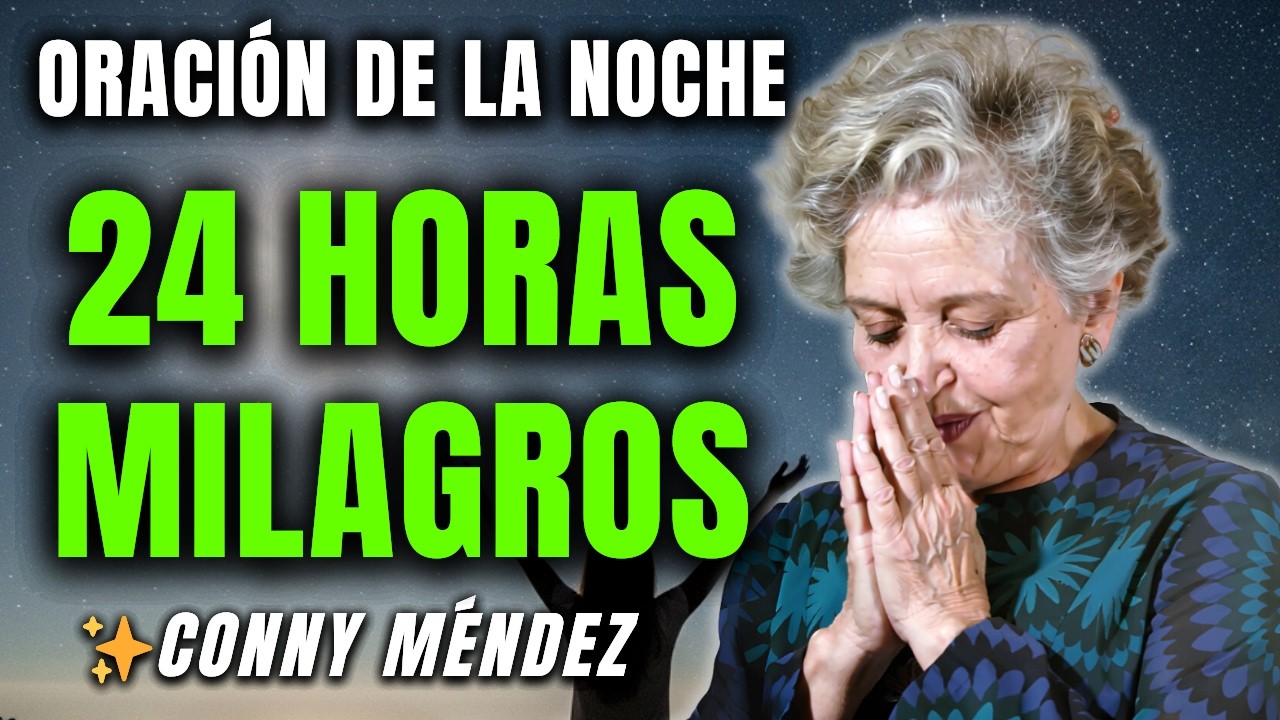 ORACIÓN OCULTA de la Medianoche | Manifiesta en 24 HORAS Mientras Duermes - Conny Méndez