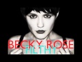 Becky rose filthy