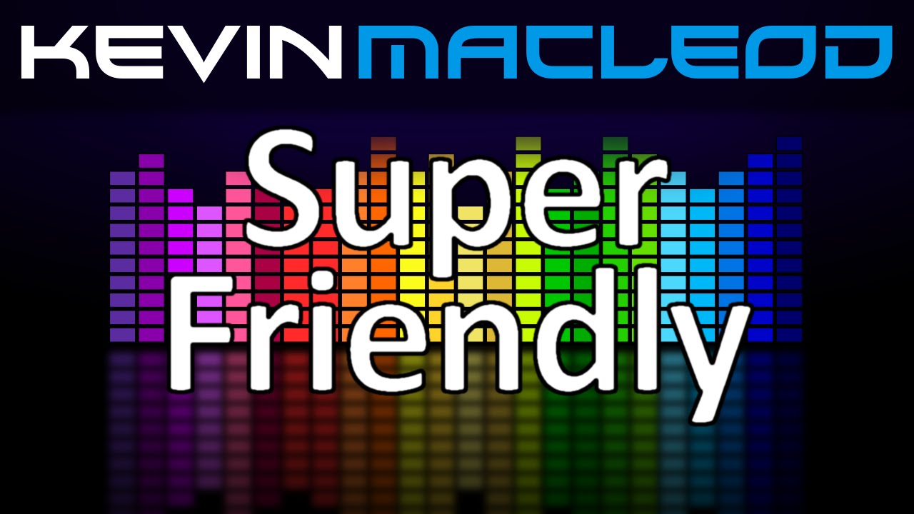 Obejrzyj Kevin MacLeod: Super Friendly w YouTube Obejrzyj Kevin MacLeod: Super Friendly w YouTube