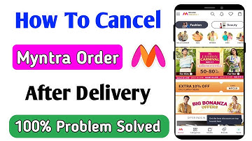 how to cancel myntra order after delivery | myntra order cancel kaise kare after delivery