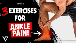 Ankle Pain | Fix Your Body Episode 6