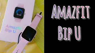 Amazfit Bip U | Unboxing And Features | Smartwatch with SpO2 |Best Budget Smartwatch