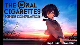THE ORAL CIGARETTES - Songs Compilation