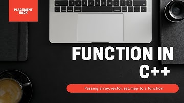 FUNCTION IN C++ | PASSING ARRAY, VECTOR , MAP,  PAIR TO A FUNCTION