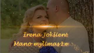 Irena Jokšienė - Mano mylimas žmogau