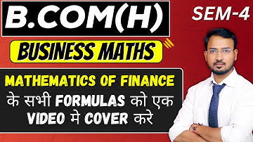 mathematics of finance के सभी formulas को एक video मे cover करे / business maths / bcom class /dusol