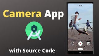 Android Camera App for Beginners with Source Code | Hindi