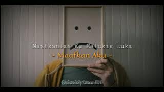 story wa 30 detik d'bagindas (Maafkan Aku)