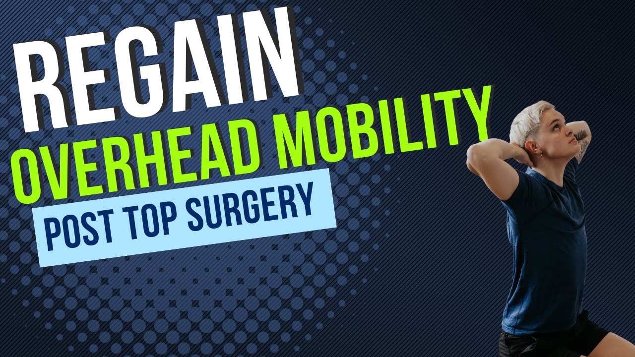 Regain Shoulder Mobility After Top Surgery | 2 Easy Daily Exercises for Recovery