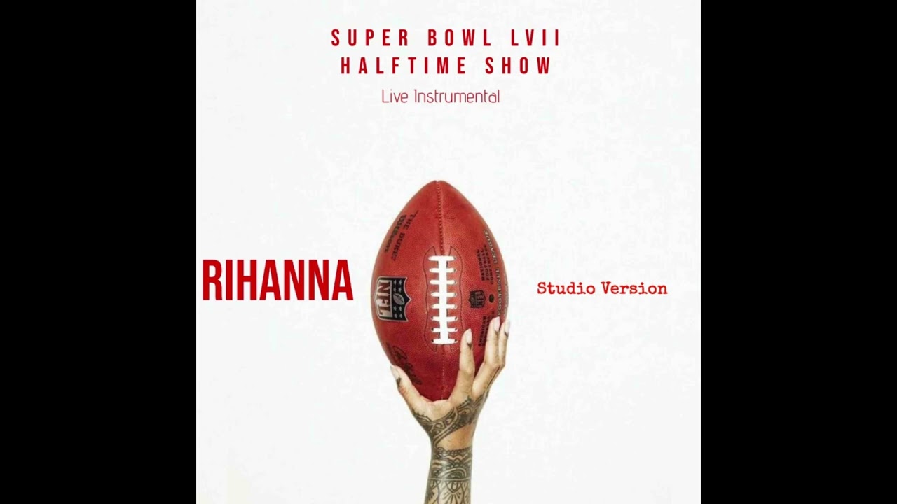 Rihanna - Super Bowl Halftime Show LVII | Studio Version Instrumental