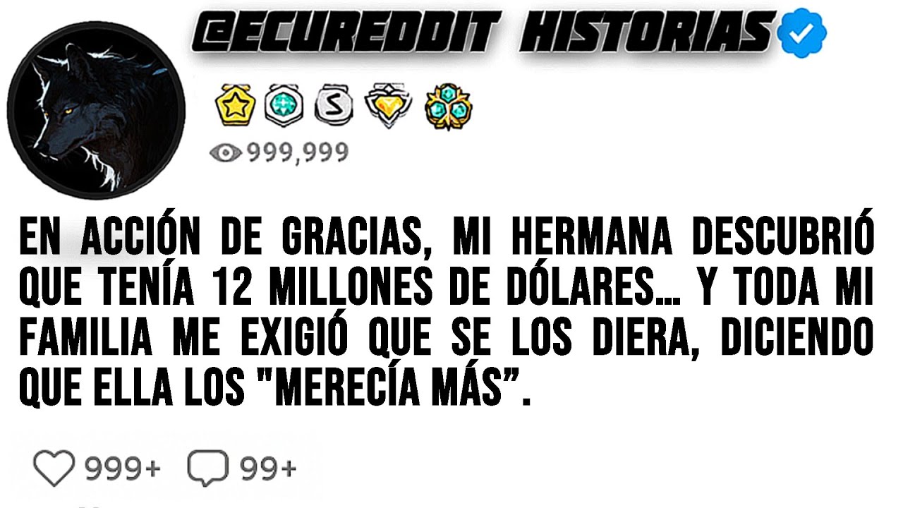 En Acción De Gracias Mi Hermana Descubrió Que Tenía 12 Millones de Dólares 