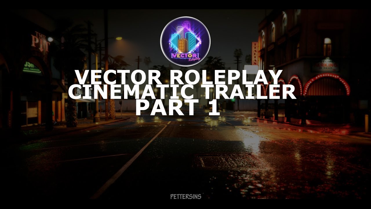[PART 1] VECTOR RP CINEMATIC TRAILER ! PART 2 COMING SOON! - YouTube