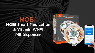 MOBI Smart Medication & Vitamin Pill Dispenser | Usage & Setup