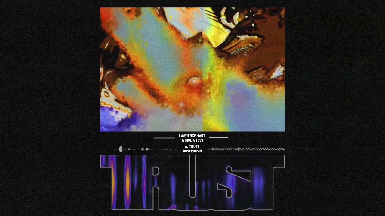 Watch Lawrence Hart & Giulia Tess - Trust (Official Audio) on YouTube Watch Lawrence Hart & Giulia Tess - Trust (Official Audio) on YouTube