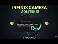 Camera error | please re enable it later or restart the phone to recover | Infinix Mobile Camera