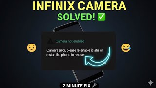 Camera Error Please Re Enable It Later Or Restart The Phone To Recover Infinix Mobile Camera