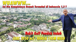 WUAWWW... Ini Dia Kompleknya Rumah Termahal di Indonesia 1,3 Triliyun | Bukit Golf Pondok Indah