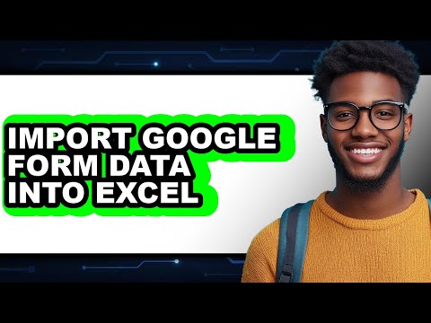 How to Import Google Form Data Into Excel - Easy Guide