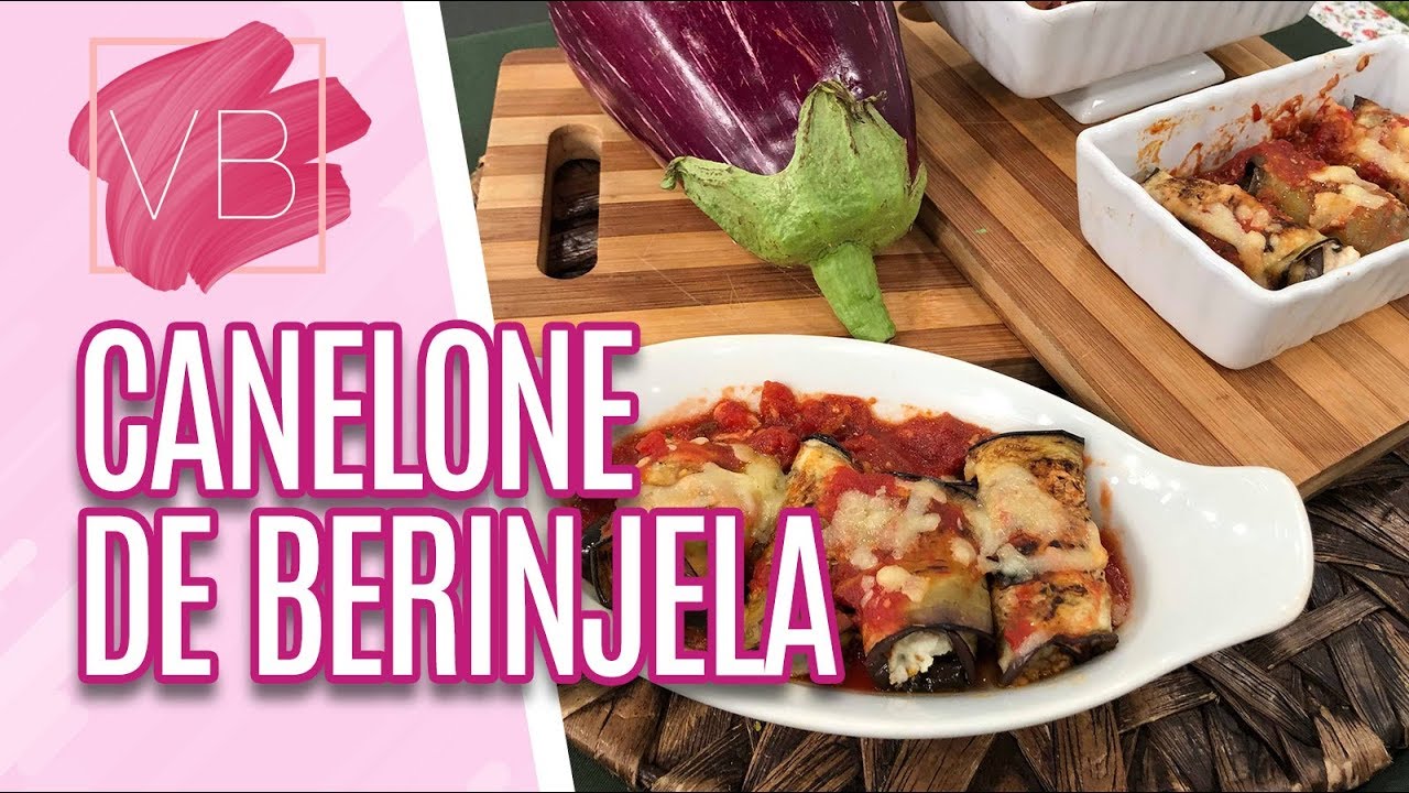 Canelone de Berinjela - Você Bonita (25/04/19)