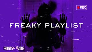 Freaky playlist | R\&B Bedroom Slow Jams