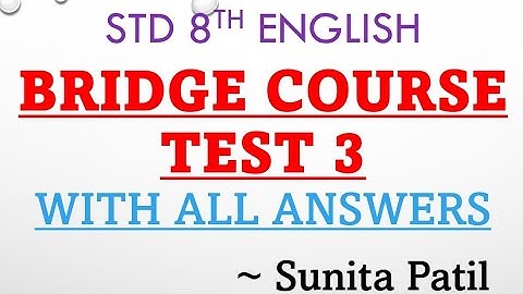 Bridge Course | test 3 English | Std 8th | with answers | Sunita Patil