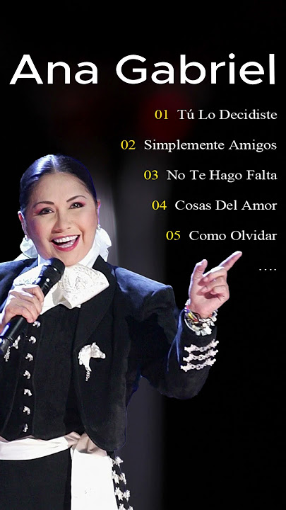 ANA GABRIEL EXITOS SUS MEJORES CANCIONES 🎤 ANA GABRIEL 30 GRANDES EXITOS #rancheras #music #musica