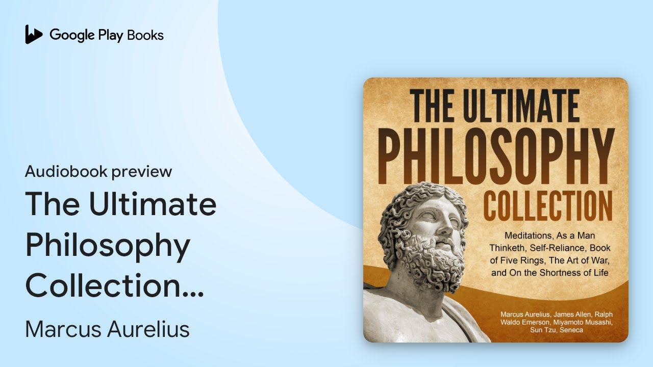 The Ultimate Philosophy Collection:… by Marcus Aurelius · Audiobook preview - YouTube