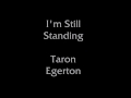 I'm Still Standing - Taron Egerton (Lyrics)