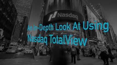 Sterling Trading Tech & Nasdaq TotalView Video Series PART 2 of 3