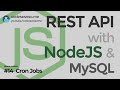 Scheduling Tasks with NodeJS Cron Jobs - Rest API with NodeJS and MySQL