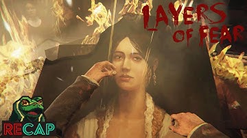 Layers Of Fear (& Inheritance) RECAP