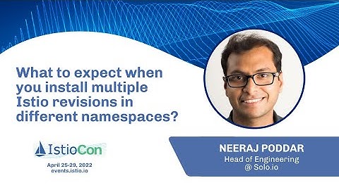 What to expect when you install multiple Istio revisions in different namespaces?