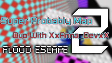 Super Probably Map by iiEnder_Master (Duo with XxAnna_DevxX) [Confusing Hard Crazy]