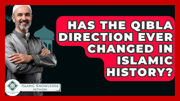 Has The Qibla Direction Ever Changed In Islamic History? - Islamic Knowledge Network