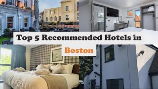 Top 5 Recommended Hotels In Boston | Best Hotels In Boston