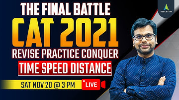 Complete Time Speed Distance Revision | Complete Arithmetic Revision for CAT 2021 - MBA Exam