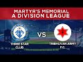 Three Star Club Vs Tribhuvan Army F.C. | Martyr's Memorial "A" Division League - LIVE