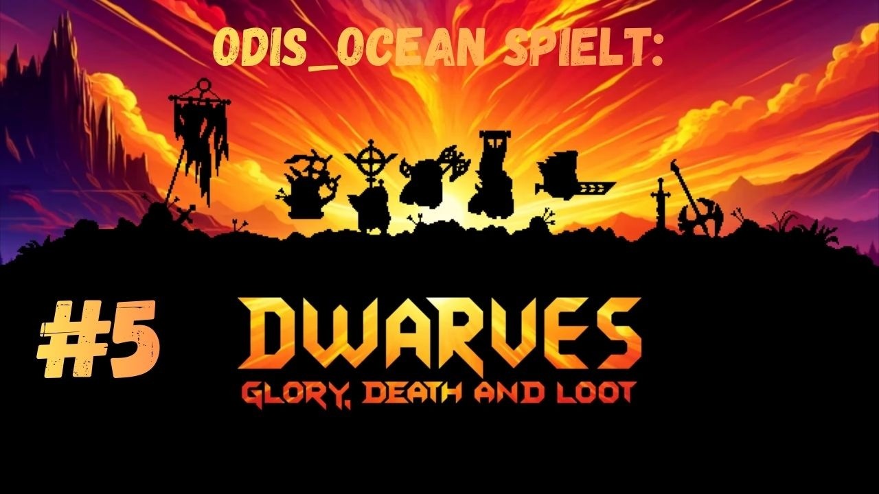 Dwarves: Glory, Death and Loot #5 | Die ersten Zwerge beißen ins Gras🧙🏼‍♂️🧌| Deutsch/German