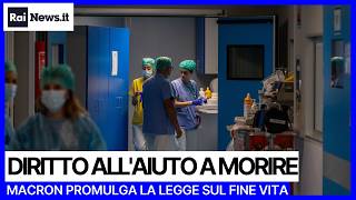 La Francia Approva La Legge Sullaiuto A Morire Una Svolta Storica Per I Diritti