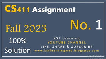 CS411 Assignment 1 Solution Fall 2023 CS411 Assignment No 1 Fall 2023