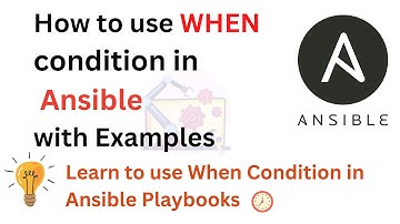 How to use When condition in Ansible Playbooks