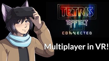 Tetris Effect : Connected - Connected Mode in VR Quick Look