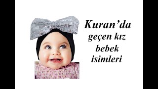 KURANDA GEÇEN KIZ  İSİMLERİ ♡ BEBEK İSİMLERİ