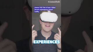 How a Blind Person Experiences Virtual Reality! #vr #quest2 #blind #accessibility #virtualreality